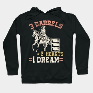 3 Barrels 2 Hearts 1 Dream I Horseback Riding Hoodie